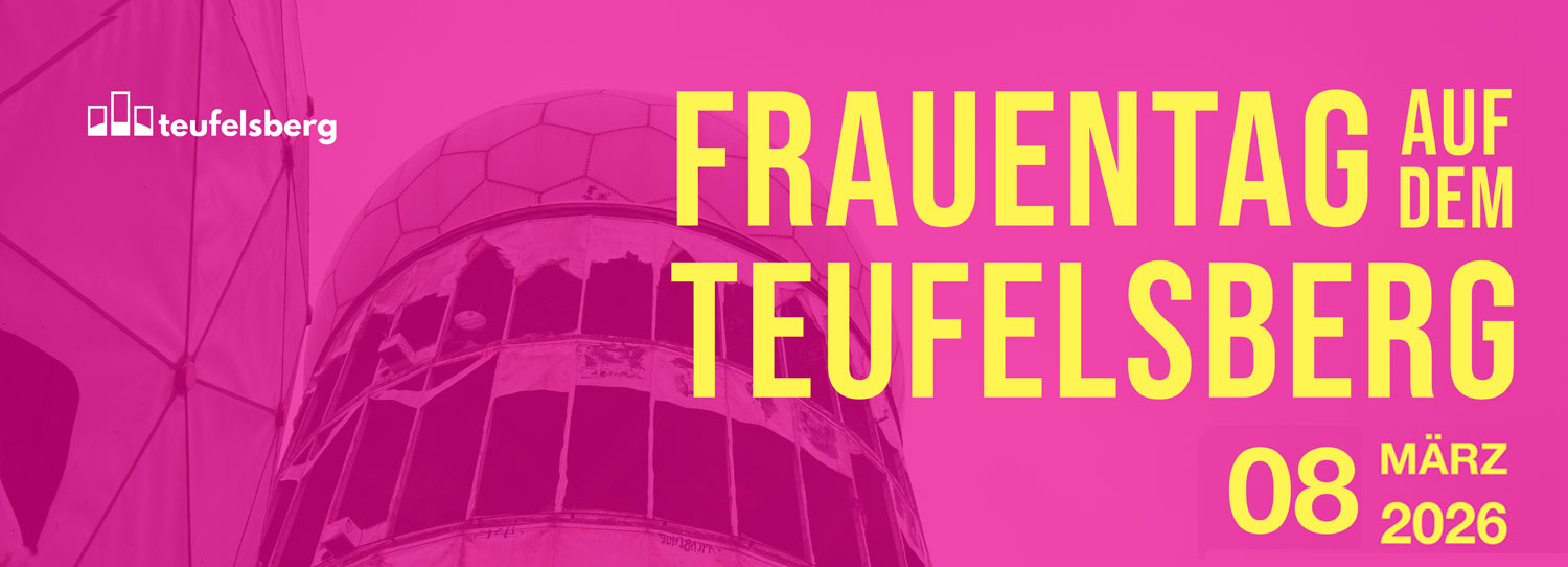 Frauentag Teufelsberg Berlin
